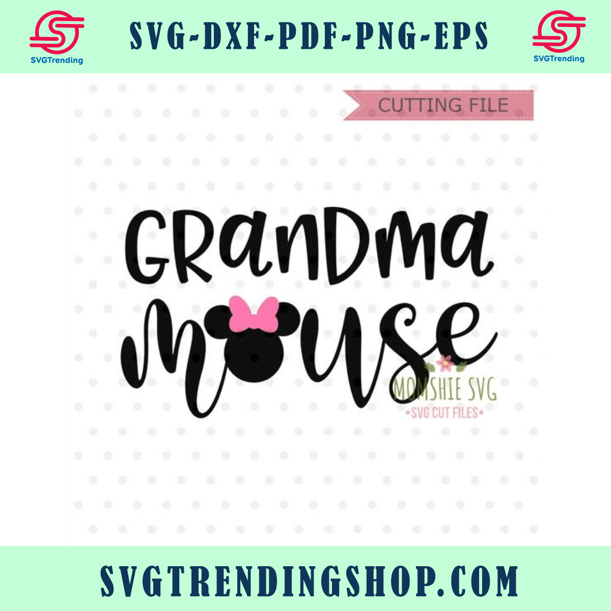 Grandma Mouse Svg Minnie Mouse Svg Instant Download Nana Mouse Mimi